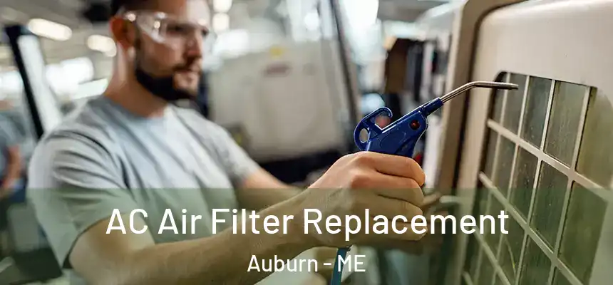  AC Air Filter Replacement Auburn - ME