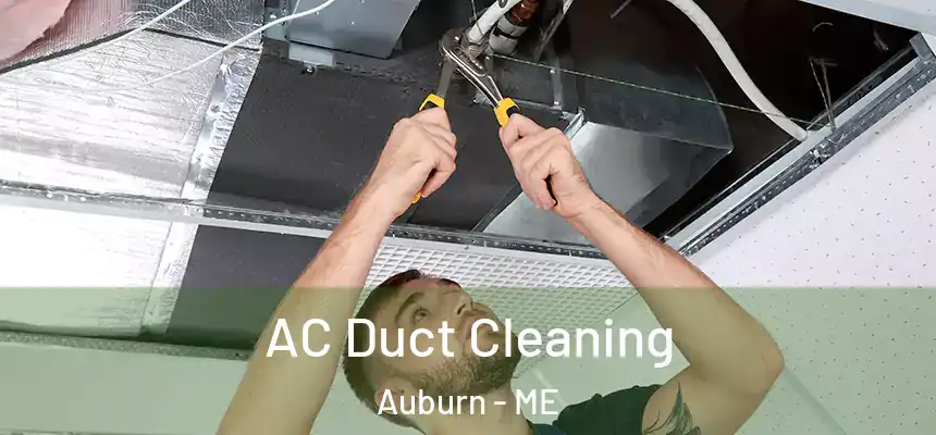  AC Duct Cleaning Auburn - ME