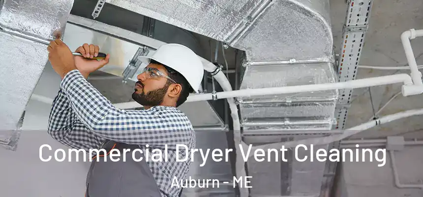  Commercial Dryer Vent Cleaning Auburn - ME
