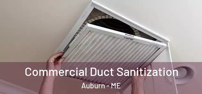  Commercial Duct Sanitization Auburn - ME
