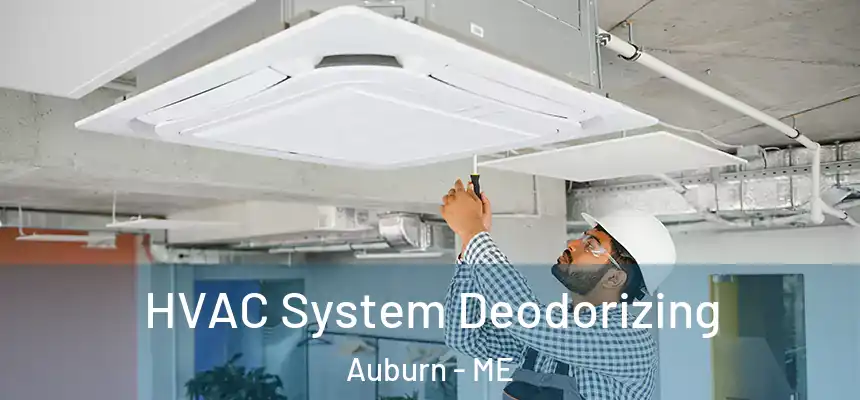 HVAC System Deodorizing Auburn - ME